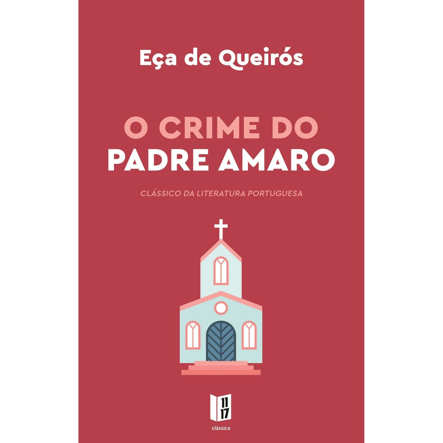 O Crime Do Padre Amaro de Eça De Queiroz