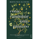 Como Caminhar Num Pântano de Marta Pais Oliveira