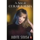 A Arte De Curar A Alma de Judite Sousa