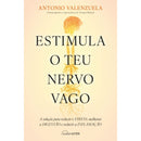 Estimula O Teu Nervo Vago de Antonio Valenzuela