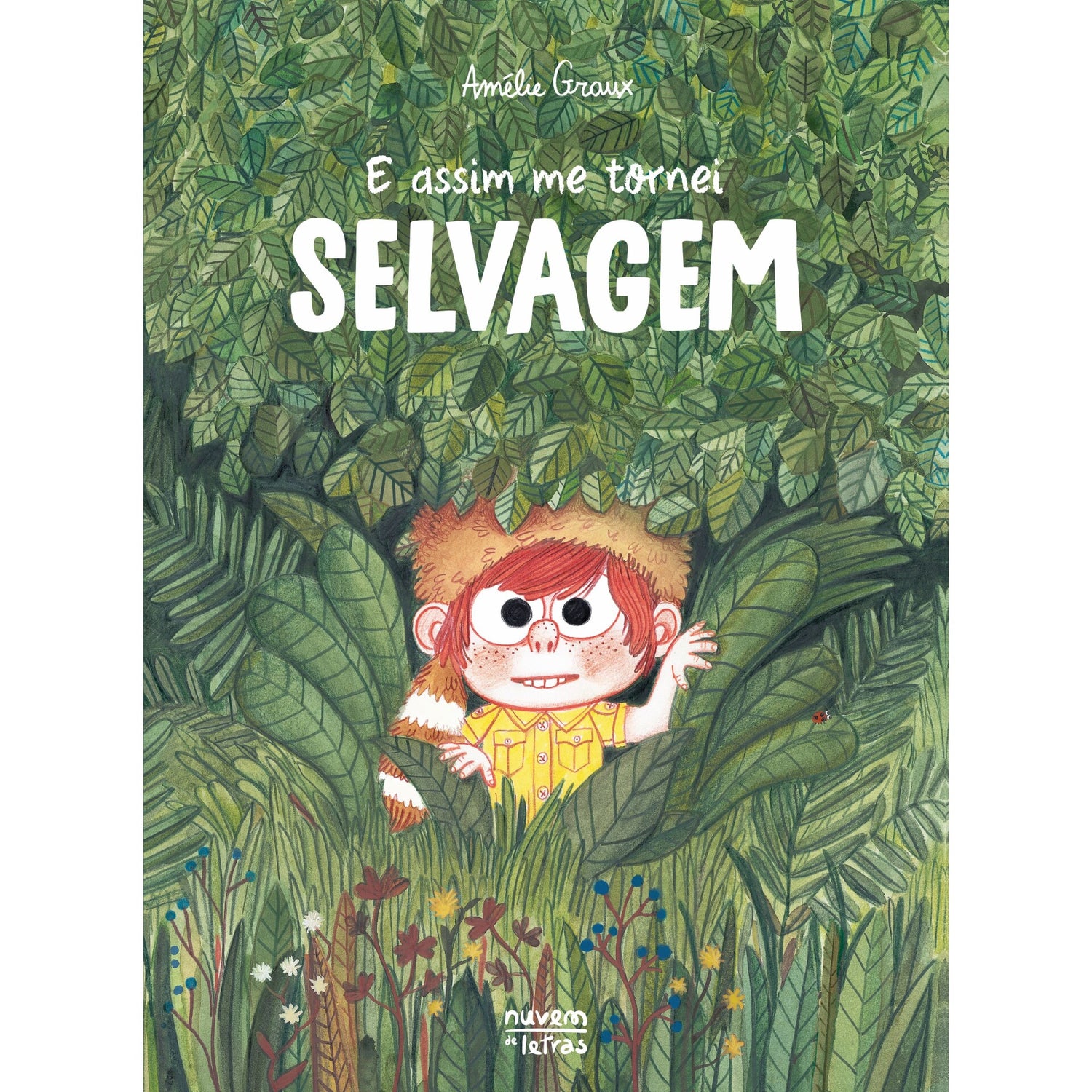 E Assim Me Tornei Selvagem de Amélie Graux