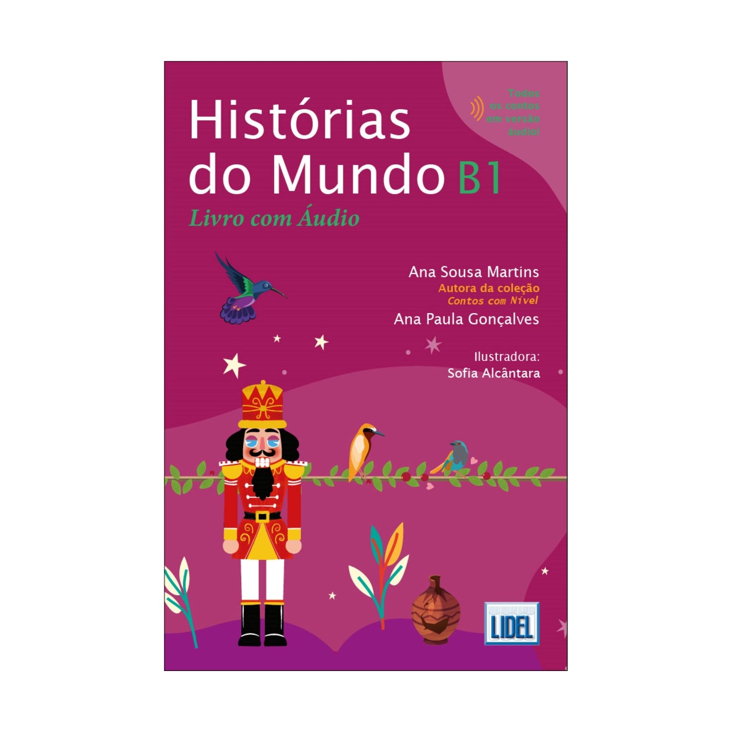 Histórias Do Mundo B1 - Livro Com Áudio de Ana Sousa Martins E Ana Paula Gonçalves;