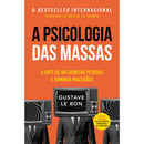 A Psicologia Das Massas de Gustave Le Bon