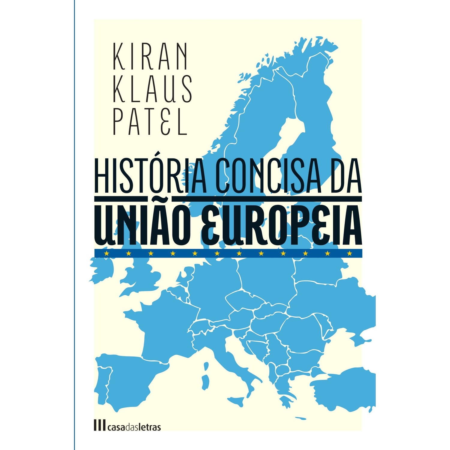 História Concisa Da União Europeia de Kirian Klaus Patel