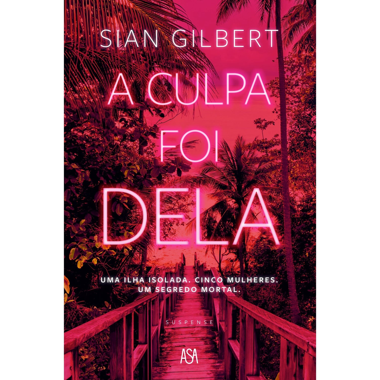A Culpa Foi Dela de Sian Gilbert