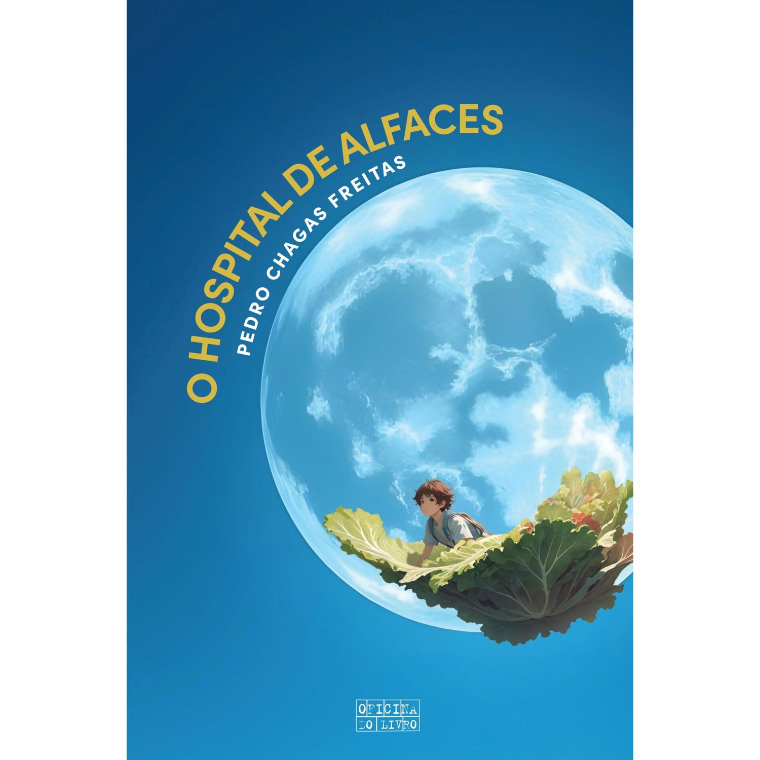 O Hospital De Alfaces de Pedro Chagas Freitas - Capa Dura