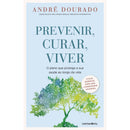 Prevenir, Curar, Viver de André Dourado