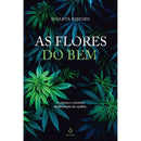 As Flores Do Bem de Sidarta Ribeiro