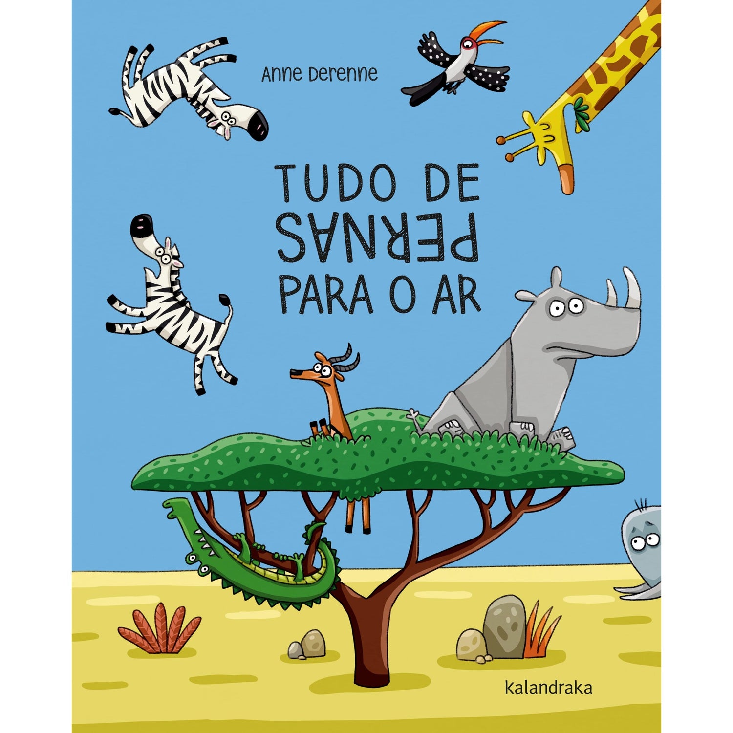 Tudo De Pernas Para O Ar de Anne Derenne