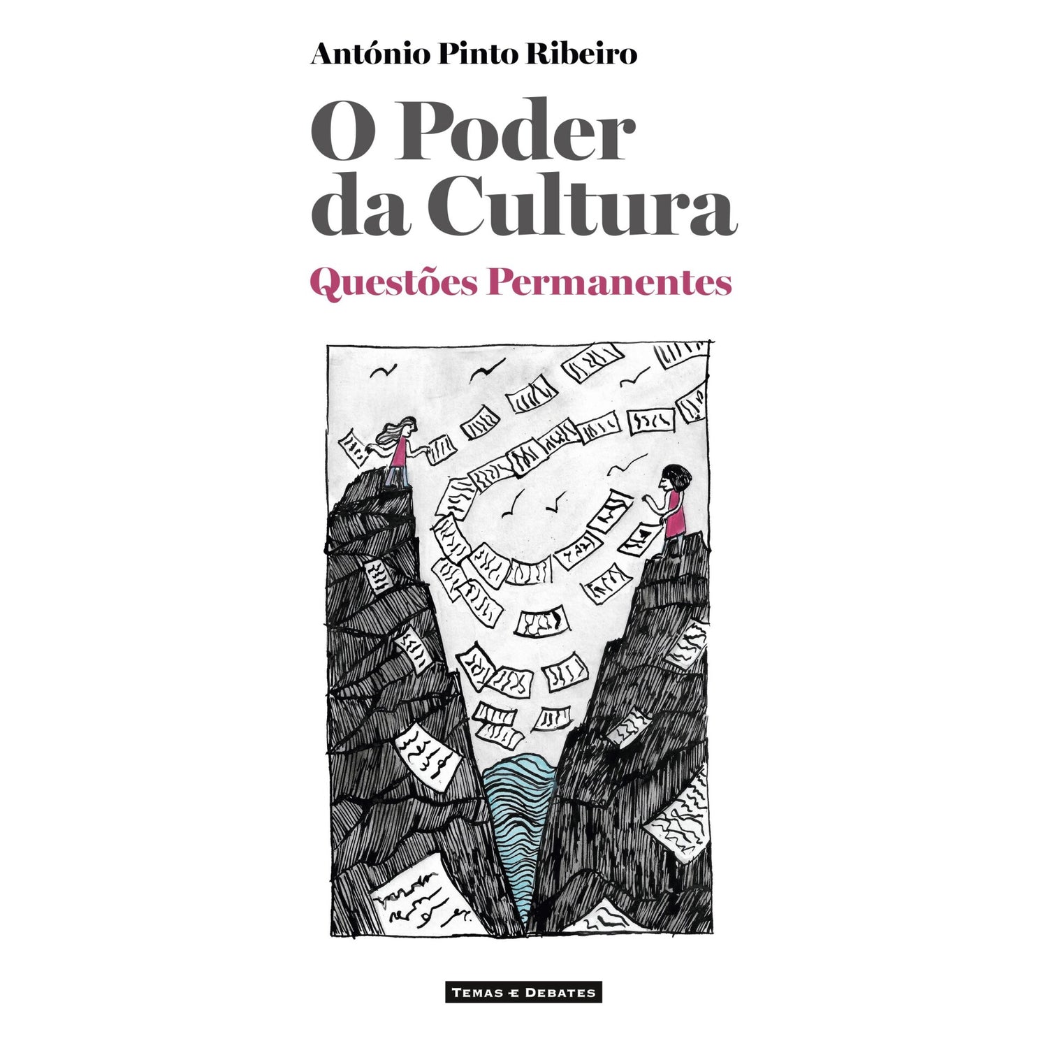 O Poder Da Cultura de António Pinto Ribeiro