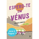 Espero-Te Em Vénus E Beijar Em de Anne Sophie Jouhanneau,	Victoria Vinuesa