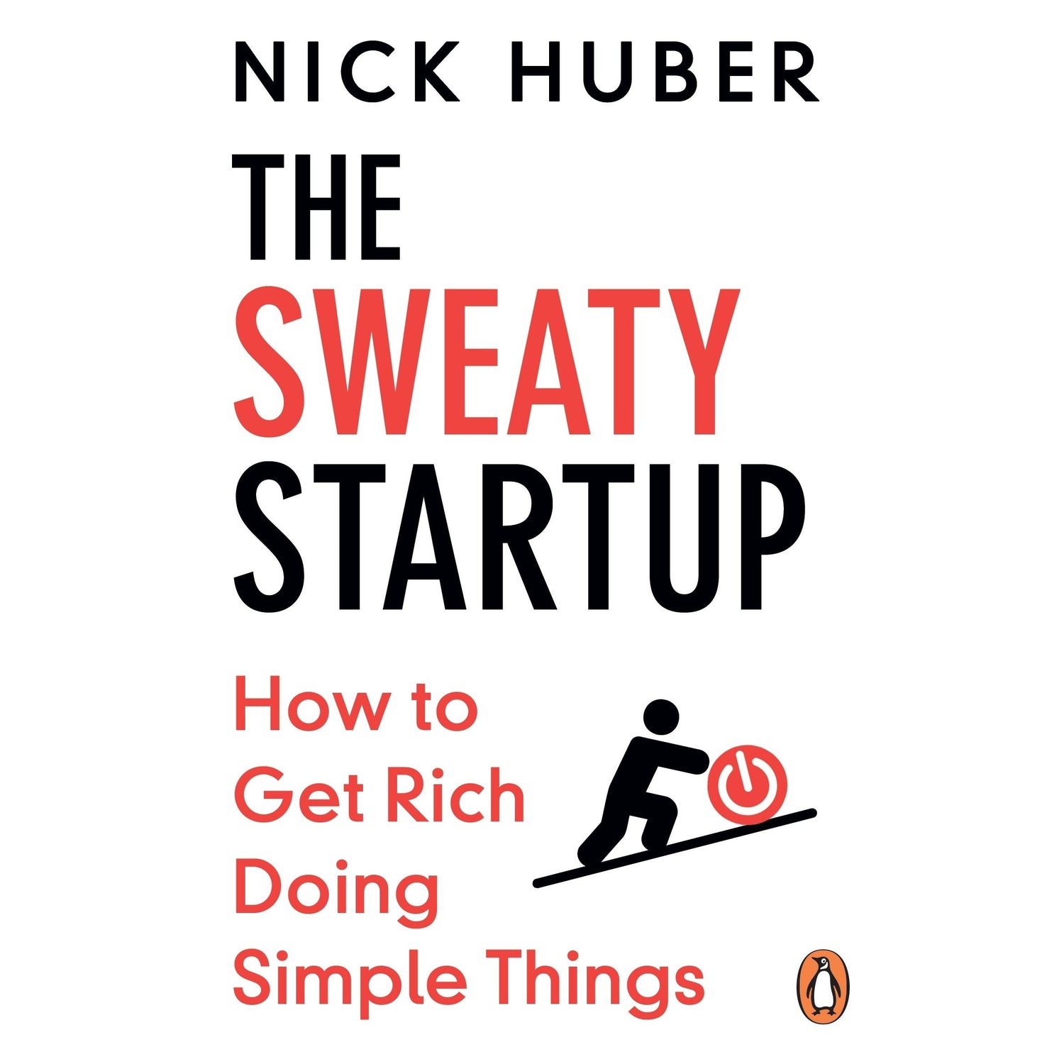 The Sweaty Startup de Nick Huber