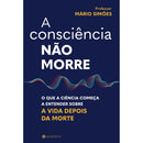 A Consciência Não Morre de Mário Simões