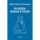 Às Vezes, Mudar É Ficar de Sofia Castro Fernandes