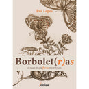 Borbolet(R)As de Rui Lopes