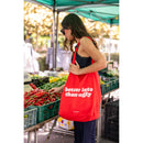 Tote Bag - Better Late Than Ugly