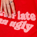 Tote Bag - Better Late Than Ugly