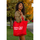 Tote Bag - Better Late Than Ugly