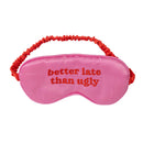 Set Sono Beleza - Better Late Than Ugly