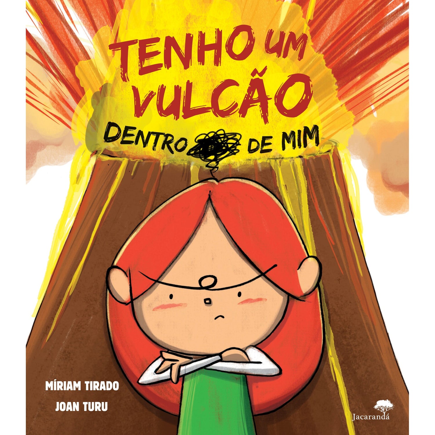 Tenho Um Vulcão Dentro De Mim de Míriam Tirado