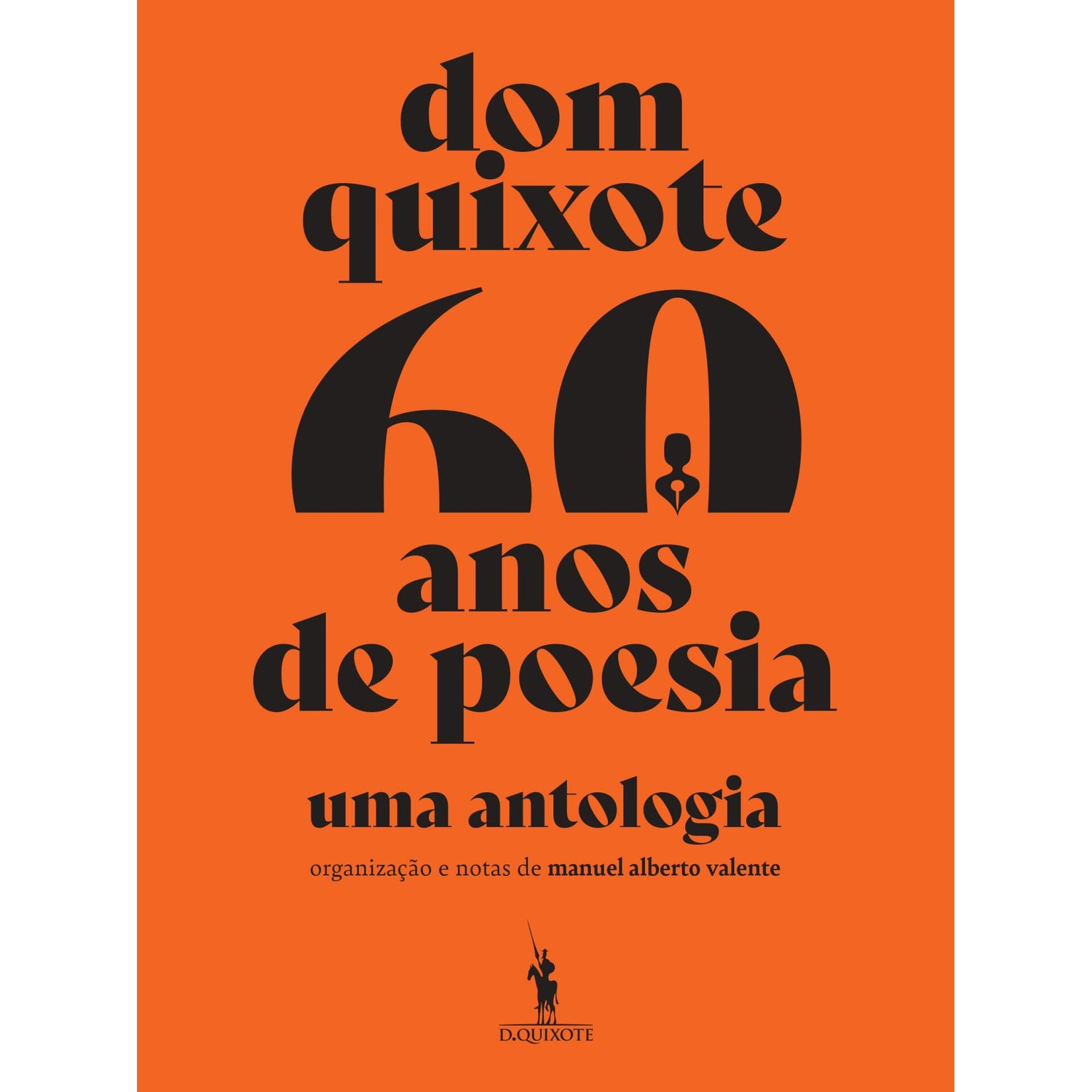 Dq 60 Anos De Poesia  Uma Antologia de Aavv - Manuel Alberto Valente (Org.)