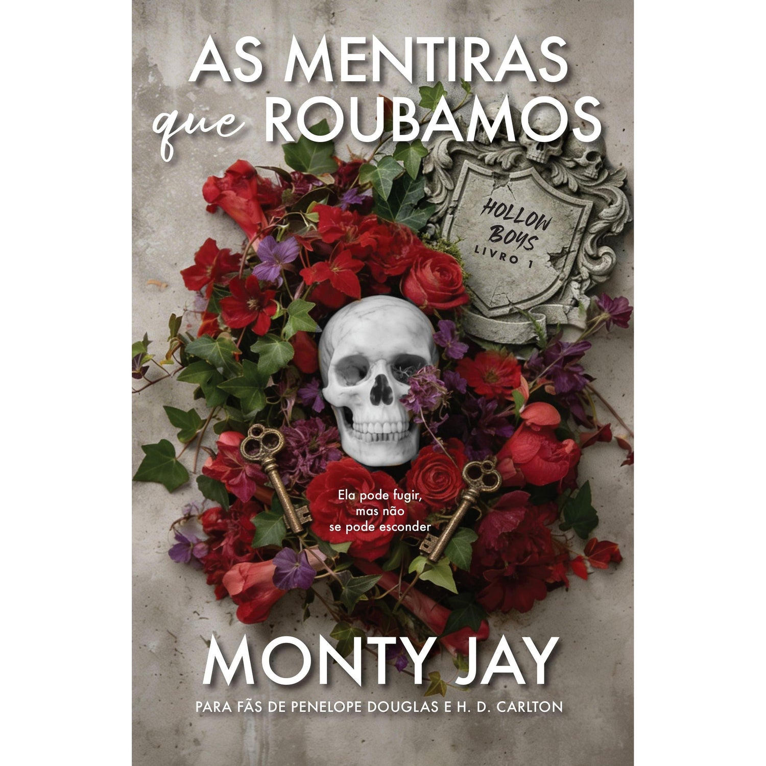 As Mentiras que Roubamos - Edição de Colecionador de Monty Jay