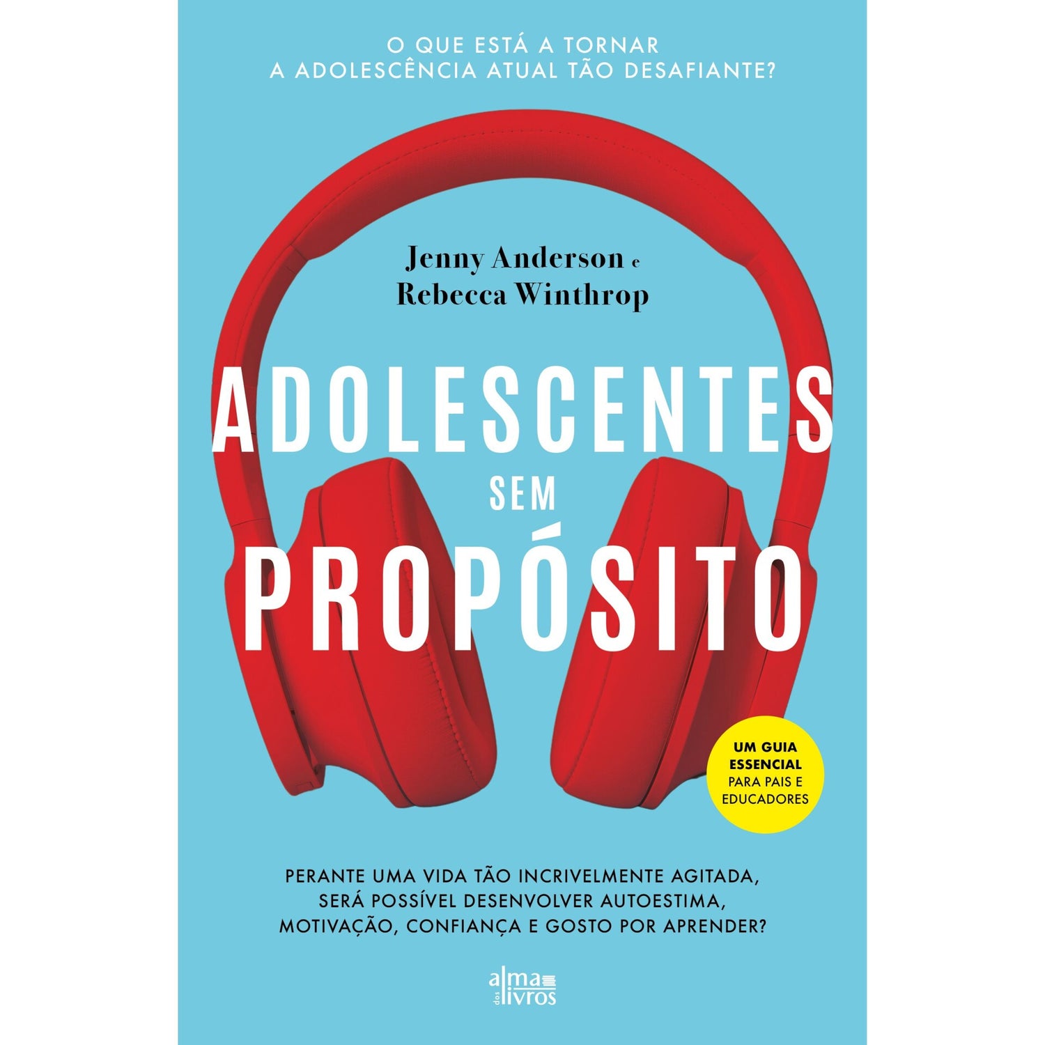 Adolescentes Sem Propósito de Jenny Anderson E Rebecca Winthrop