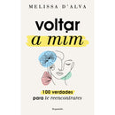 Voltar A Mim de Melissa DAlva