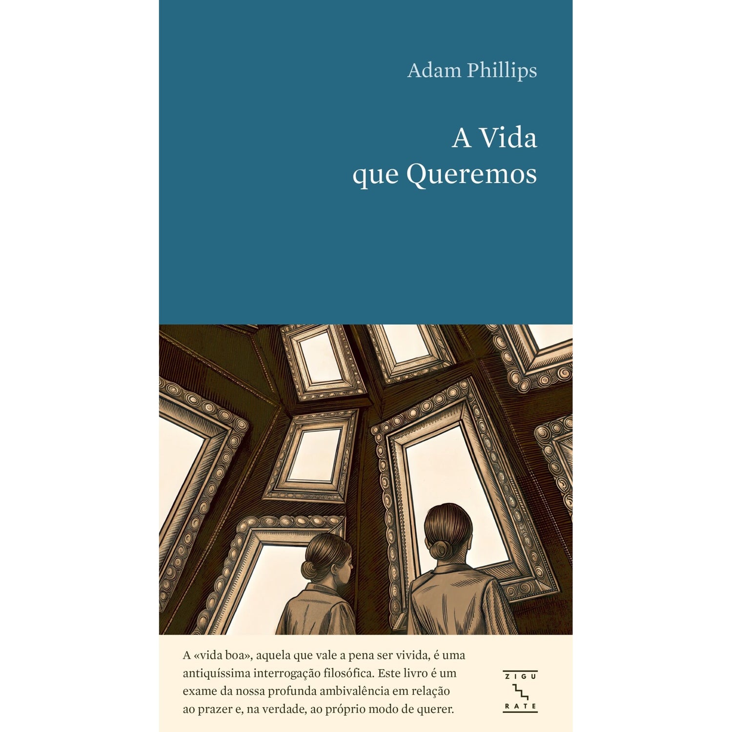 A Vida Que Queremos de Adam Philips