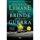 Um Brinde Antes Da Guerra de Dennis Lehane