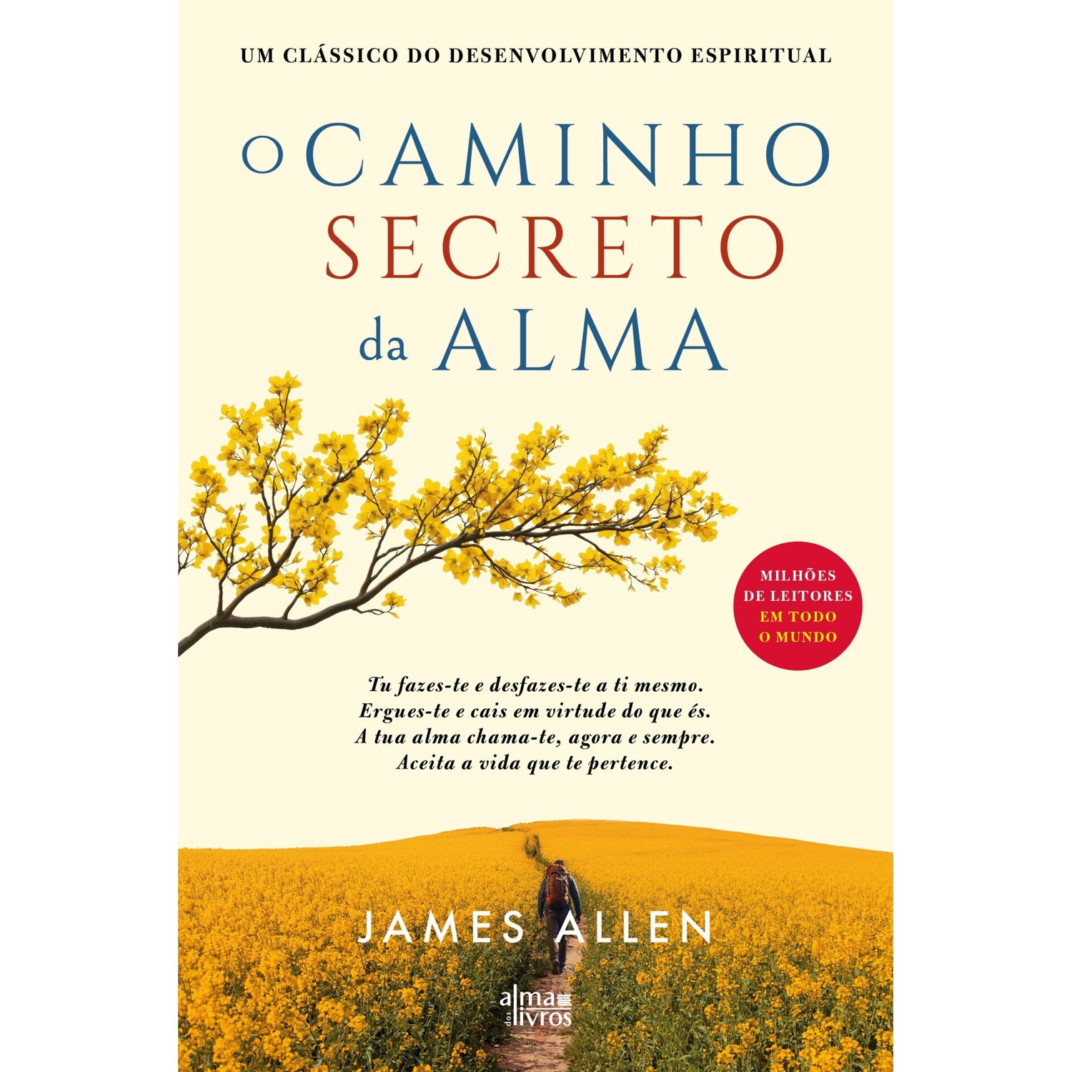 O Caminho Secreto Da Alma de James Allen