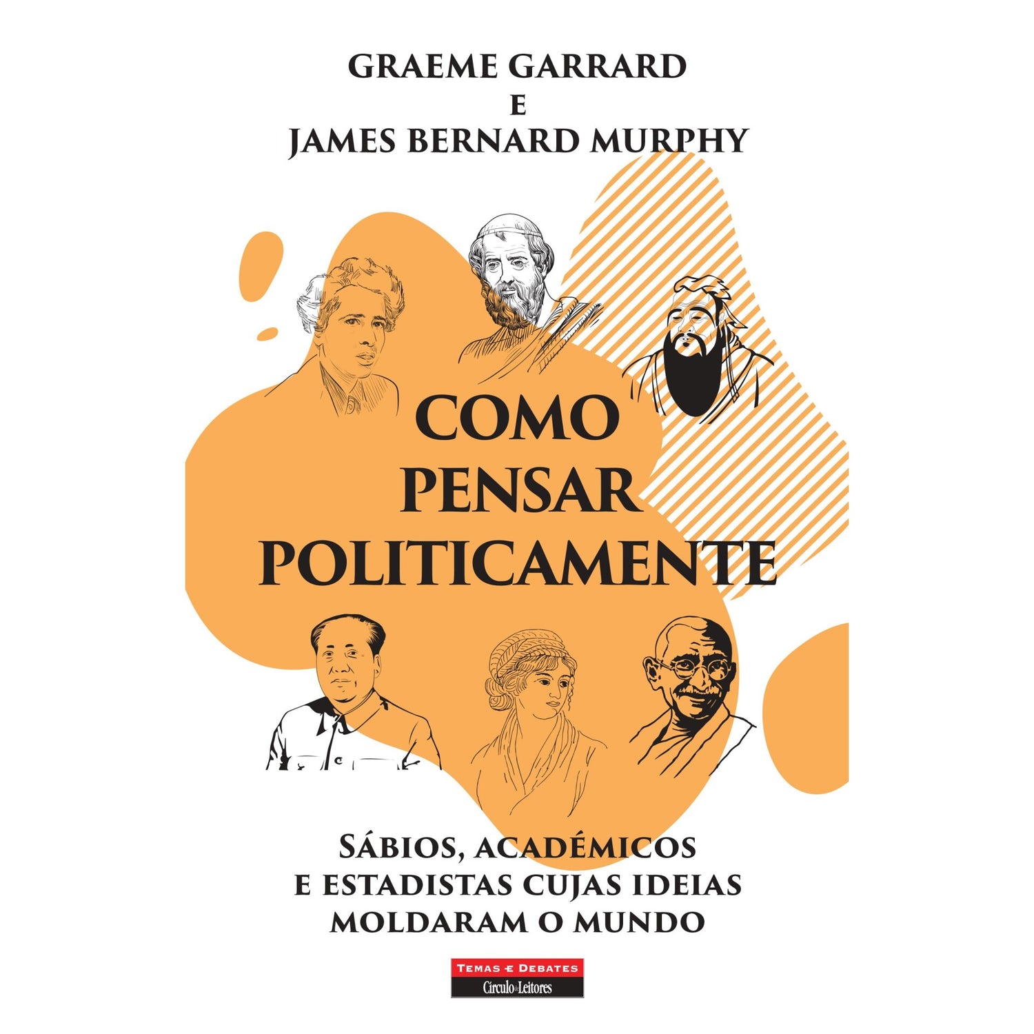 Como Pensar Politicamente de Graeme Garrard E James Bernard Murphy