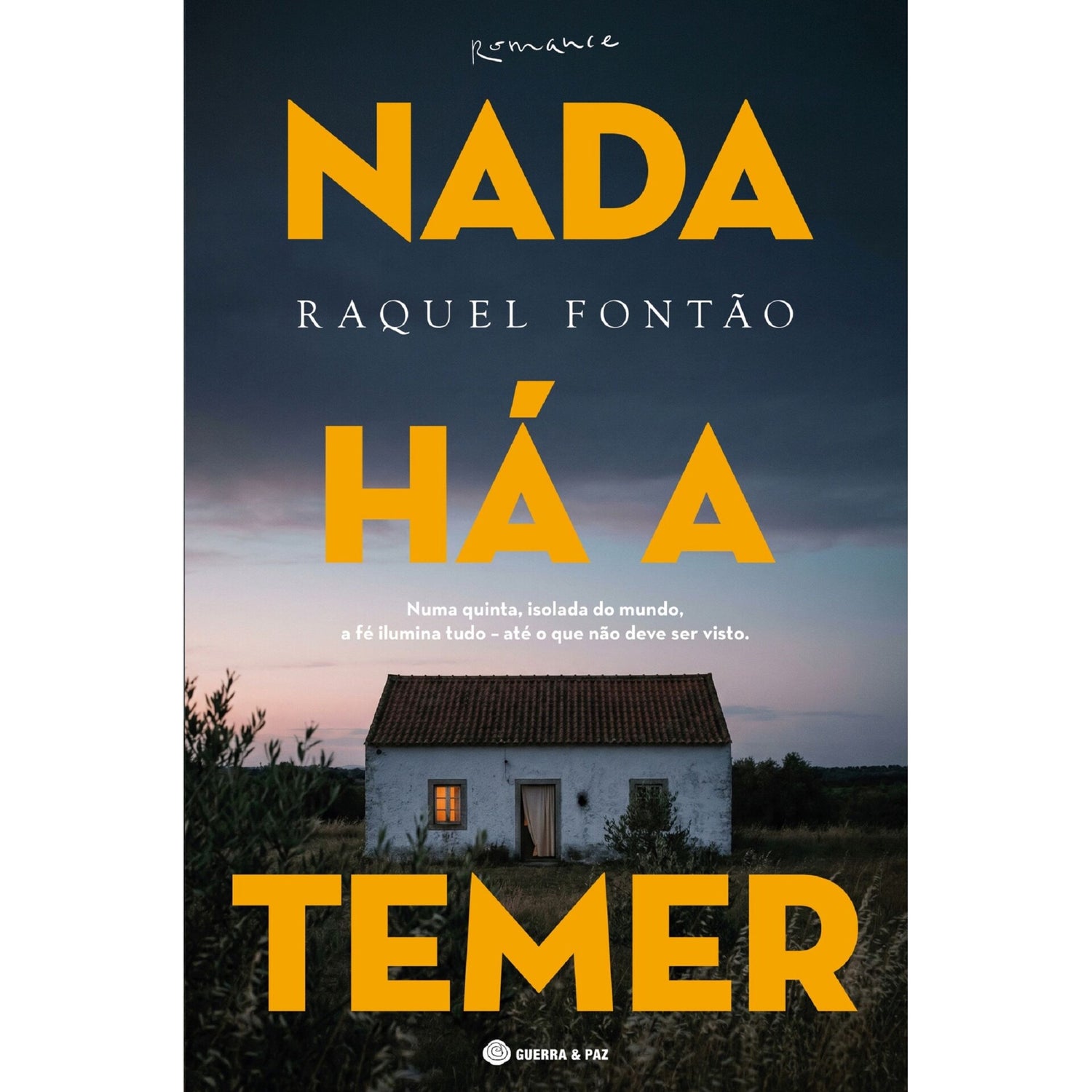Nada Há A Temer de Raquel Fontão