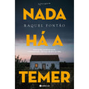 Nada Há A Temer de Raquel Fontão