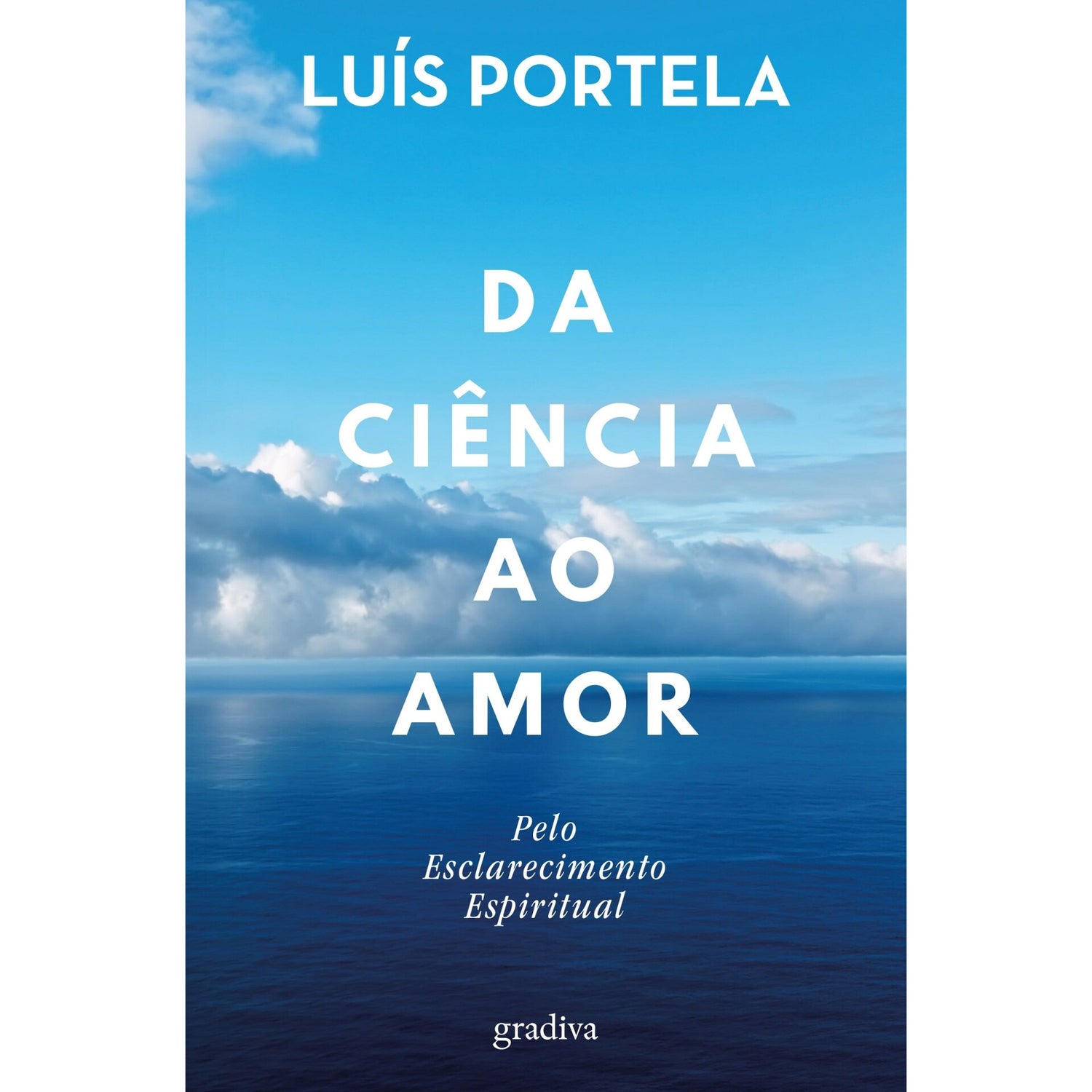 Da Ciência Ao Amor de Luís Portela