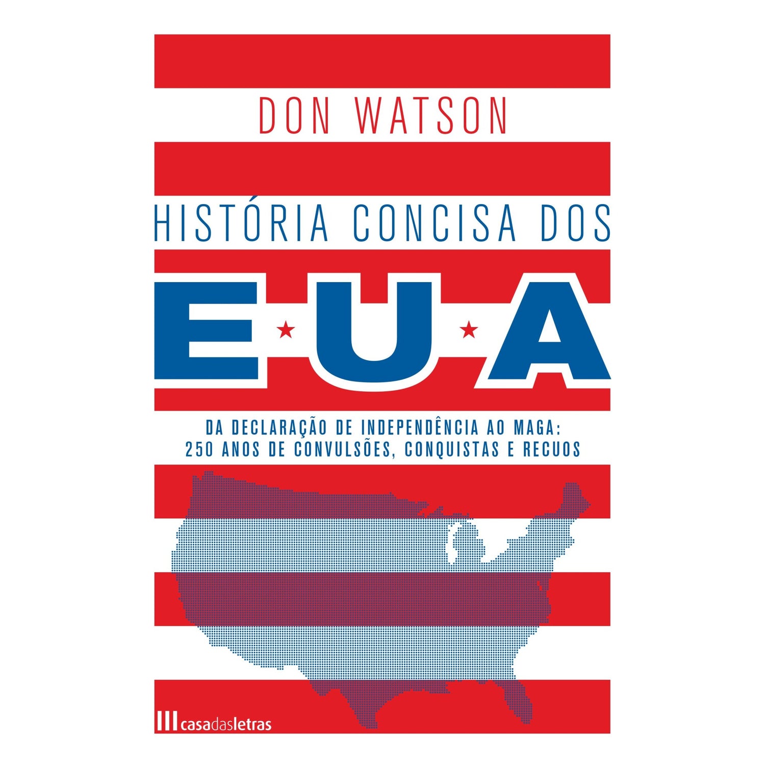 História Concisa Dos Eua de Don Watson