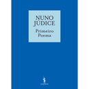 Primeiro Poema de Nuno Júdice