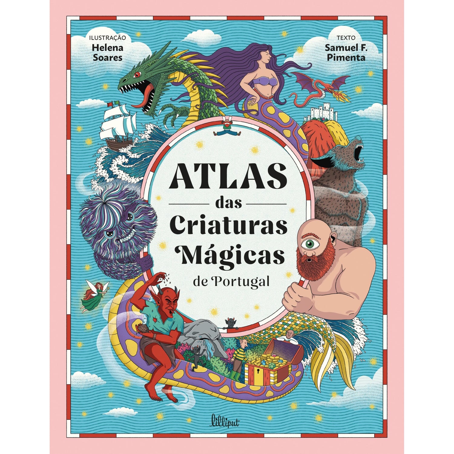 Atlas Das Criaturas Mágicas De Portugal de Samuel F. Pimenta