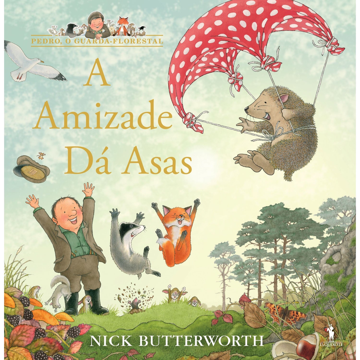 O Guarda-Florestal - A Amizade Dá Asas de Nick Butterworth