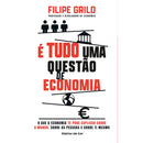 É Tudo Uma Questão De Economia de Filipe Grilo