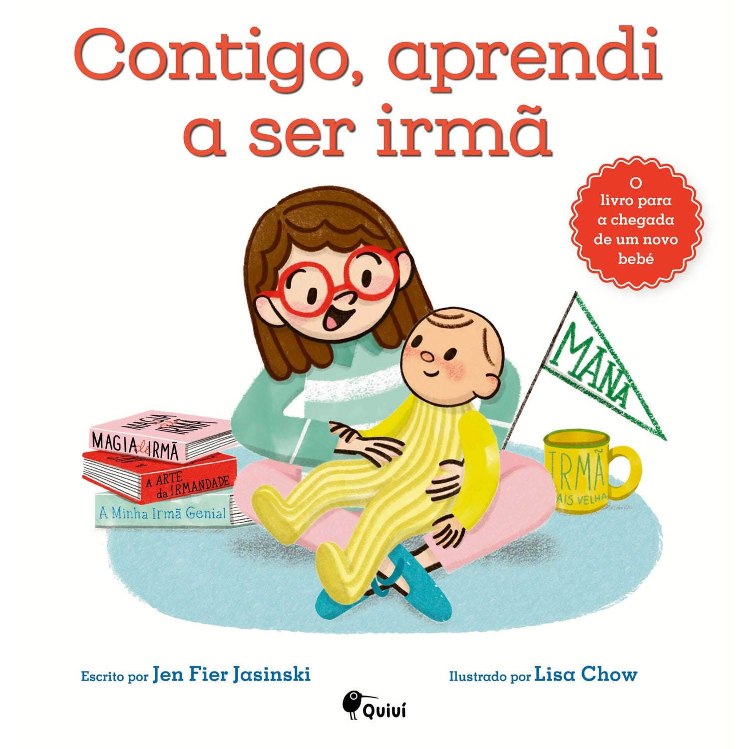"Contigo, Aprendi A Ser Irmã " de Jen Fier Jasinski