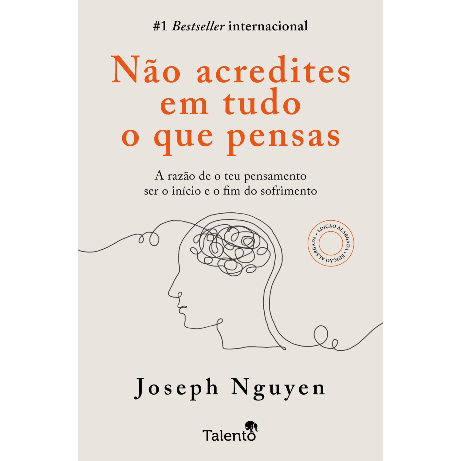 Não Acredites Em Tudo O Que Pensas - Versão Alargada de Joseph Nguyen