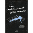Ela, Metafisicamente Doutro Mundo de Poeta Da Cidade