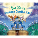 Boa Noite, Pequeno Camião Azul de Alice Schertle E Jill Mcelmurry