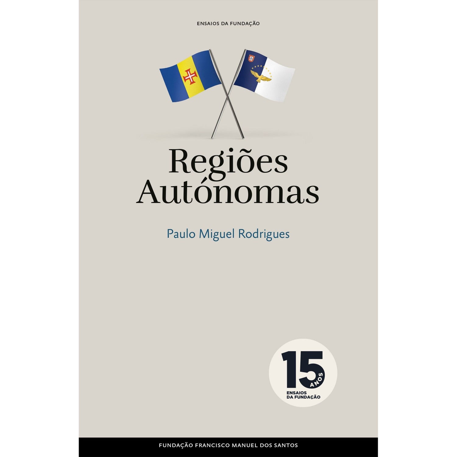Regiões Autónomas de Paulo Miguel Rodrigues