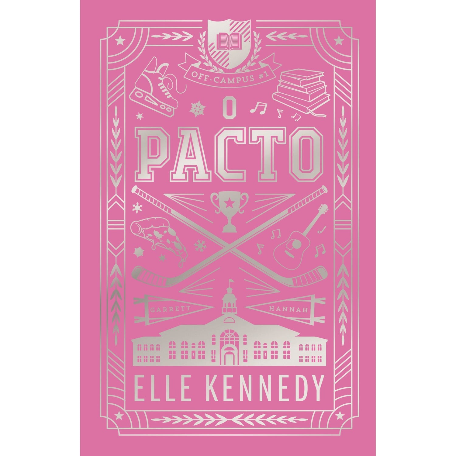 O Pacto de Elle Kennedy - Edição Colecionador (Off Campus Livro 1)