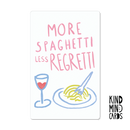 Postal - More Spaghetti Less Regretti