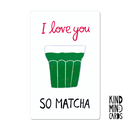 Postal - I Love You So Matcha