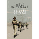 Um Grão De Trigo de Ngugi Wa Thiong'o