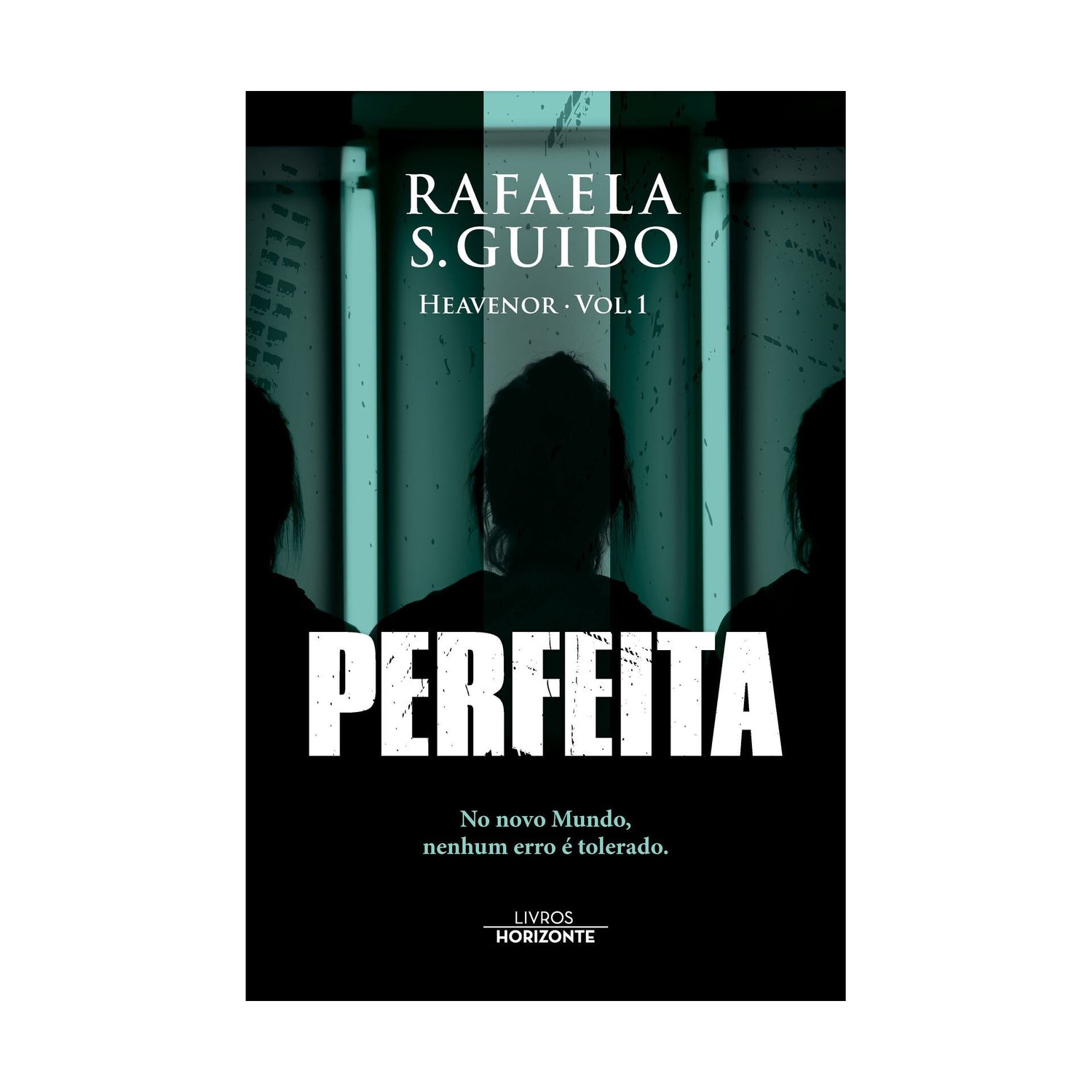 Perfeita - Heavenor Vol.1 de Rafaela S. Guido